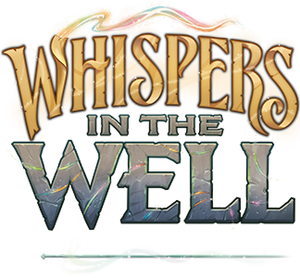 Whispers in the Well