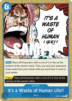It's a Waste of Human Life!! (OP05-058) - Awakening of the New Era (Common) [OP05-058]