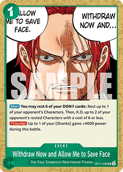 Withdraw Now and Allow Me to Save Face (OP17-036) - The World’s Strongest Warriors (Uncommon) [OP17-036]