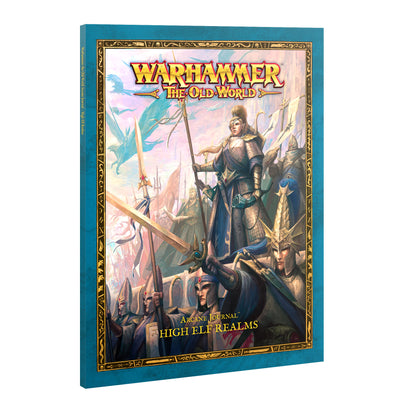 Arcane Journal: High Elf Realms (Hardback)