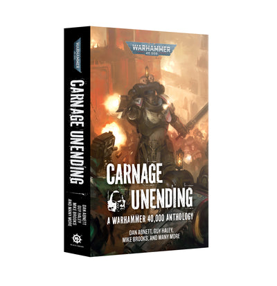 Carnage Unending (Paperback) – A Warhammer 40,000 Anthology